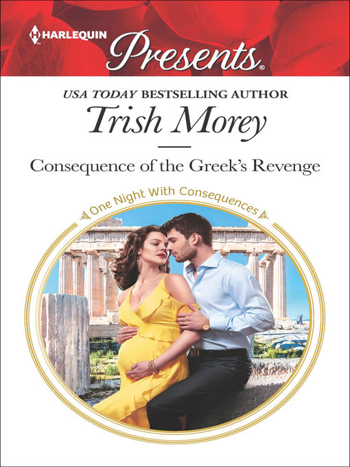 Title details for Consequence of the Greek's Revenge by Trish Morey - Available